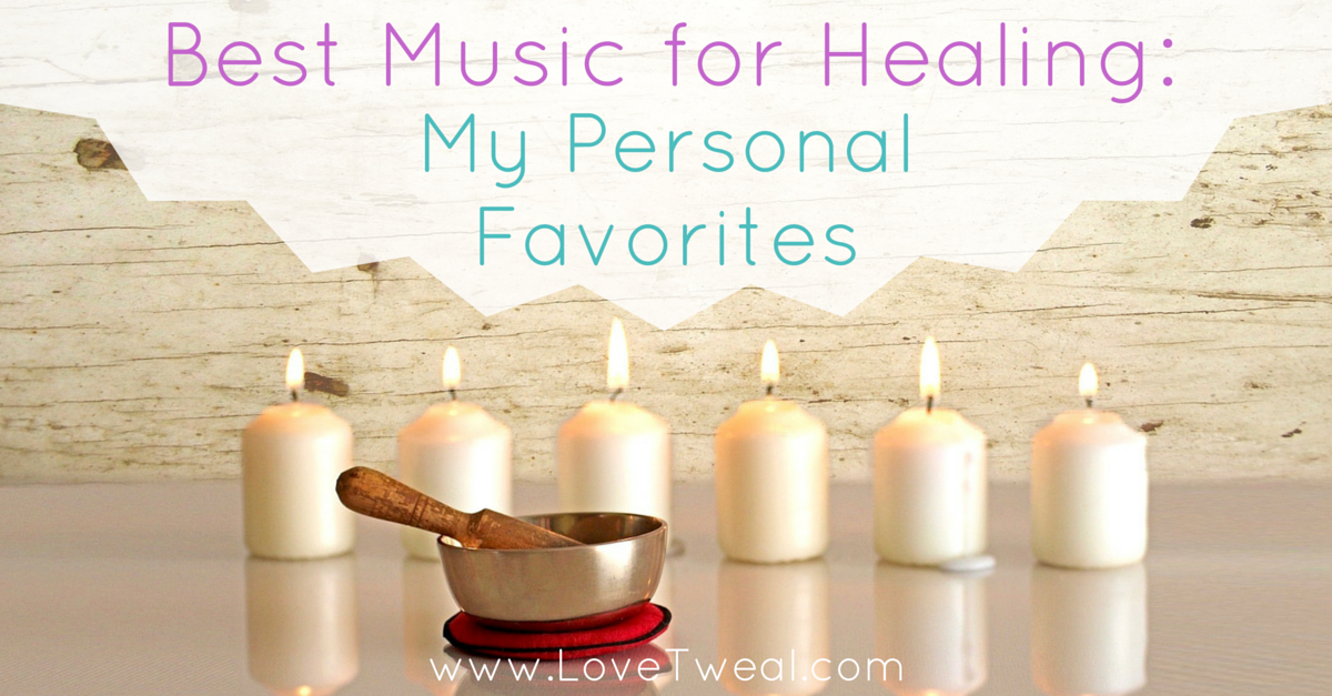 Best Music For Healing_ My Personal Favorites