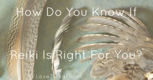 how do you know if reiki is right for you